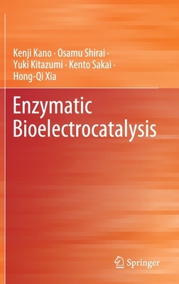 【预订】Enzymatic Bioelectrocatalysis