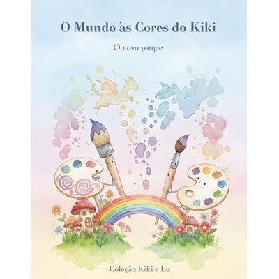 预订 O mundo às cores do Kiki: O novo parque 9798247878049