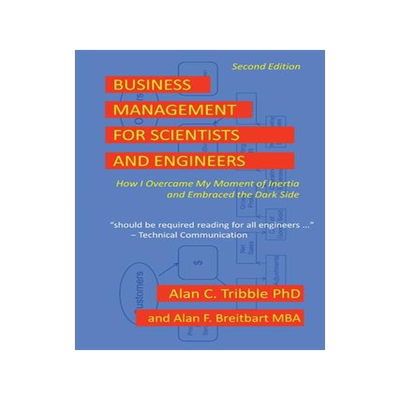 [预订]Business Management for Scientists and Engineers: How I Overcame My Moment of Inertia and Embraced t 9781732154513