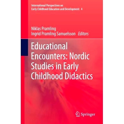 预订 Educational Encounters: Nordic Studies in Early Childhood Didactics 教育遭遇：北欧幼儿教育教学法研究: 9789400716162