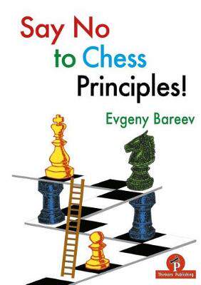 现货 Say No to Chess Principles!