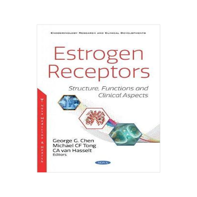 [预订]Estrogen Receptors: Structure, Functions and Clinical Aspects 9781536182286