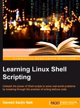 预订 Learning Linux Shell Scripting 学习Linux Shell脚本: 9781785286216