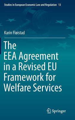 【预订】The EEA Agreement in a Revised EU Framework for Welfare Services