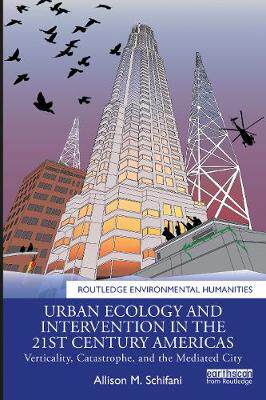 【预订】Urban Ecology and Intervention in the 21st Century Americas