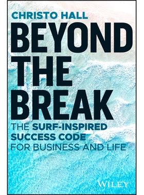 现货 Beyond the Break: The Surf-Inspired Success Code for Business and Life *突破：以冲浪为灵感的商业和生活成功密码: