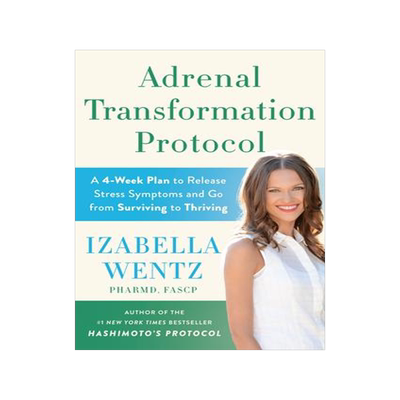 [预订]Adrenal Transformation Protocol: A 4-Week Plan to Release Stress Symptoms and Go from Surviving to T 9780593420775