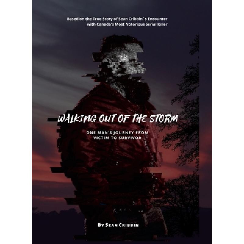 预订 Walking Out of the Storm: One Man’s Journey From Victim to Survivor 9781446166963