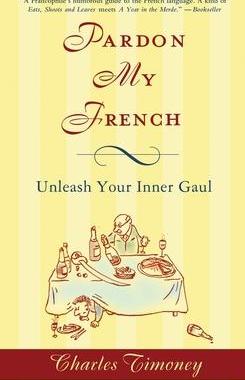 [预订]Pardon My French: Unleash Your Inner Gaul 9781592404629