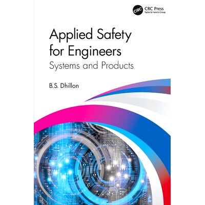 预订 Applied Safety for Engineers: Systems and Products 工程师应用安全:系统与产品: 9781032080994