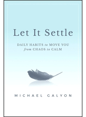 预订 Let It Settle: Daily Habits to Move You from Chaos to Calm 正念辅导: 9781394196142