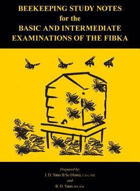 [预订]Beekeeping Study Notes for the Basic and Intermediate Examinations of the FIBKA 9781908904720