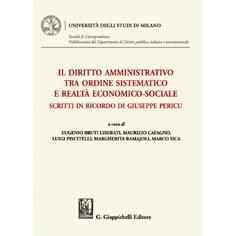 预订 Il diritto amministrativo tra ordine sistematico e realtà economico-sociale : scritti in ricordo di Giuseppe Peric