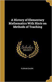 【预售】A History of Elementary Mathematics with Hints on Methods of Teaching