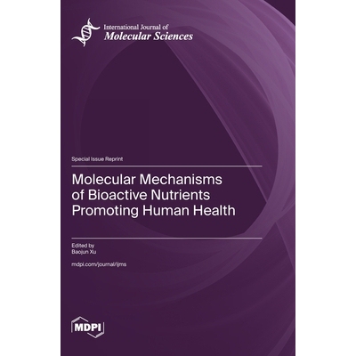 预订 Molecular Mechanisms of Bioactive Nutrients Promoting Human Health: 9783725854479