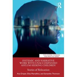 预订 Systemic and Narrative Work with Unaccompanied Asylum-Seeking Children
