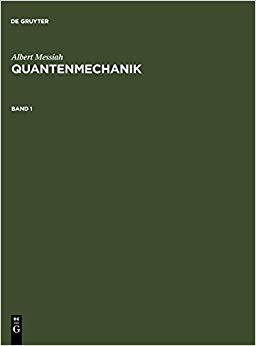 【预订】Messiah, Albert: Quantenmechanik. Band 1 9783110114522
