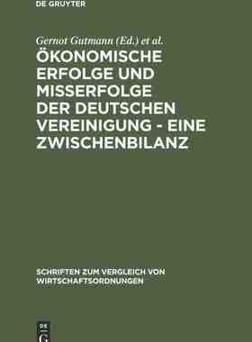 【预订】Ökonomische Erfolge und Mißerfolge der deutschen Vereinigung - Ein 9783828253735