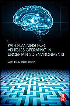 【预售】Path Planning for Vehicles Operating in Uncertain 2D Environments
