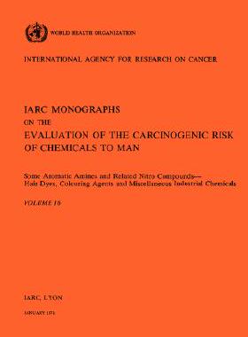 【预售】Some Aromatic Amines and Related Nitro Compounds Hair Dyes, Colouring Agents and Miscellaneous Industrial ...