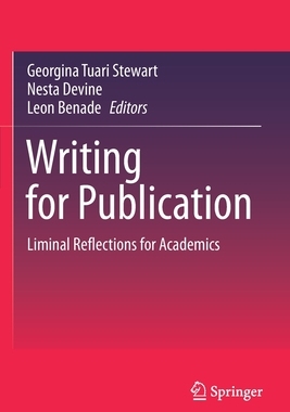 【预订】Writing for Publication: Liminal Reflections for Academics 9789813344419