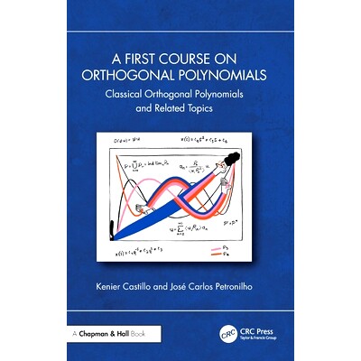 预订 A First Course on Orthogonal Polynomials: Classical Orthogonal Polynomials and Related Topics 正交多项式初级课程: