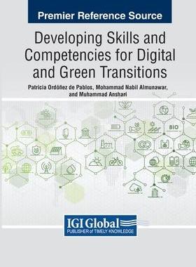 [预订]Developing Skills and Competencies for Digital and Green Transitions 9781668490938