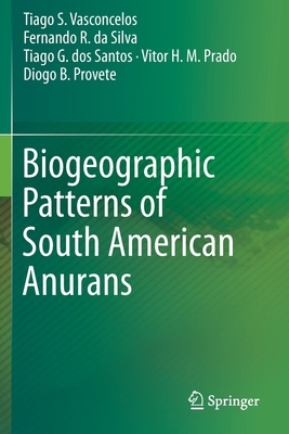 【预订】Biogeographic Patterns of South American Anurans