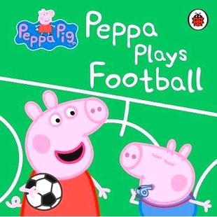 Football 预订 Plays Pig 9780241412008 Peppa