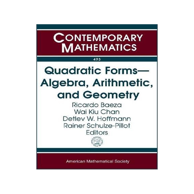 [预订]Quadratic Forms - Algebra, Arithmetic, and Geometry 9780821846483
