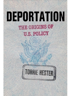 预订 Deportation: The Origins of U.S. Policy 驱逐出境：美国政策的起源: 9780812249163