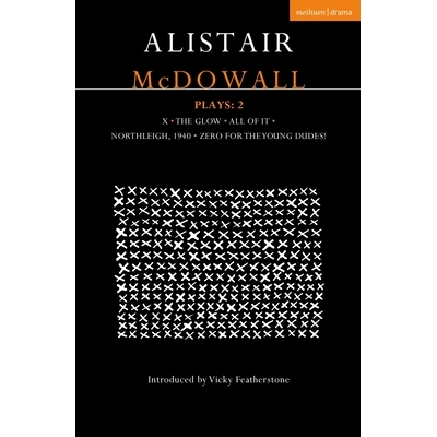 X; The Glow; All of It; Northleigh 1940;