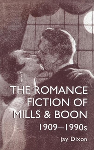 【预订】The Romantic Fiction Of Mills & Boon, 1909-1995