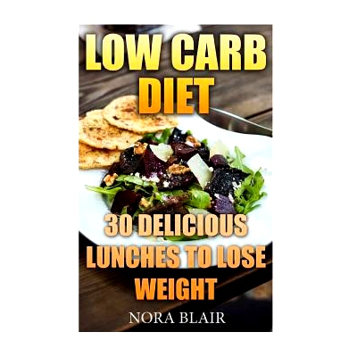 预订 Low Carb Diet: 30 Delicious Lunches to Lose Weight Without Starving: 9781976090486