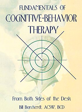 【预订】Fundamentals of Cognitive-Behavior Therapy