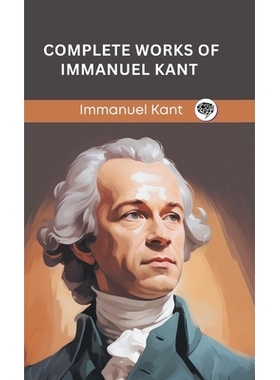 预订 Complete Works of Immanuel Kant (Grapevine edition): 9789363117280