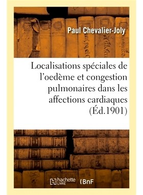 预订 Contribution à l’interprétation pathogénique des localisations spéciales de l’oedème 对水肿特殊部位发病机制