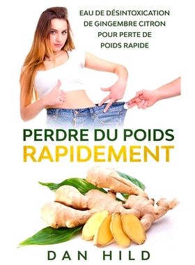 预订 Perdre du Poids Rapidement : Eau de Désintoxication de Gingembre Citron Pour Perte de Poids Rapide 快速减肥：柠檬