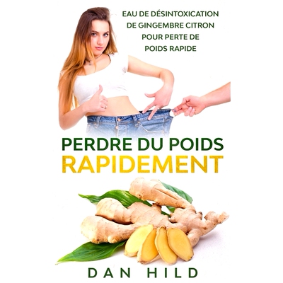 预订 Perdre du Poids Rapidement : Eau de Désintoxication de Gingembre Citron Pour Perte de Poids Rapide 快速减肥：柠檬