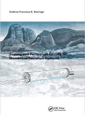 【预售】Scaling and Particulate Fouling in Membrane Filtration Systems