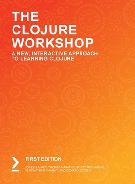 【预订】The Clojure Workshop