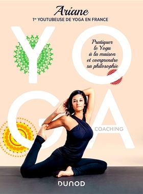 预订 Yoga coaching : pratiquer le yoga à la maison et comprendre sa philosophie 瑜伽教练：在家练习瑜伽并了解其哲学: 978
