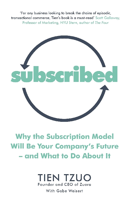 英文原版 祖睿科技(Zuora)CEO左轩霆 订阅模式的未来与运作 Subscribed (Tien Tzuo) Subscription Model