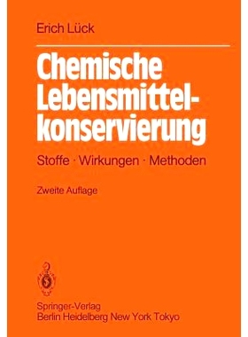 预订 Chemische Lebensmittelkonservierung: Stoffe Wirkungen Methoden: 9783642969256