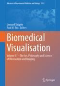 【预订】Biomedical Visualisation: Volume 13 - The Art, Philosophy and Scienc 9783031130205