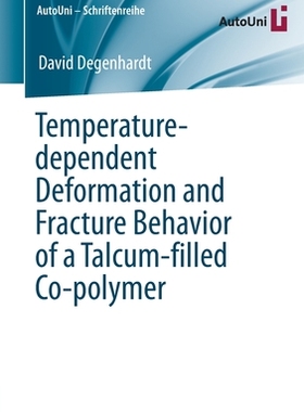 【预订】Temperature-dependent Deformation and Fracture Behavior of a Talcum-filled Co-polymer