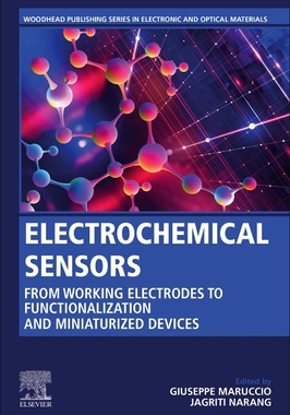 【预订】Electrochemical Sensors: From Working Electrodes to Functionalization and Miniaturized Devices 9780128231487