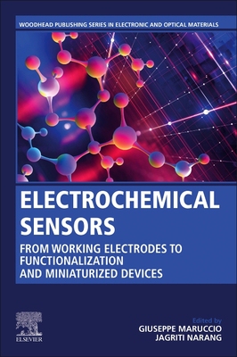 【预订】Electrochemical Sensors: From Working Electrodes to Functionalization and Miniaturized Devices 9780128231487