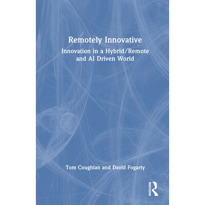 预订 Remotely Innovative: Innovation a Hybrid/Remote and AI Driven World 远程创新：混合/远程与人工智能驱动世界的创新: 97