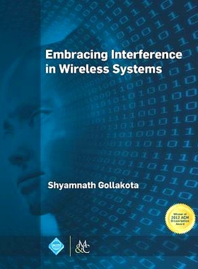 预订 Embracing Interference in Wireless Systems